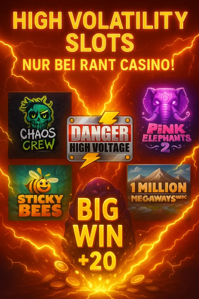Rant Casino High Volatility Slots Gefahr Mobile